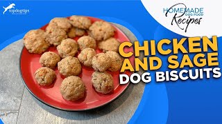 Recipe: Chicken and Sage Dog Biscuits