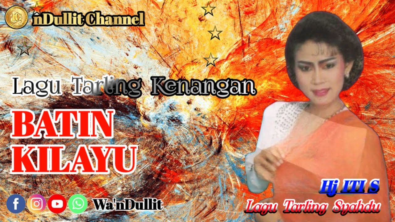 BATIN KILAYU - Hj ITI S ( nDullit Channel ) #lagutarlingkenangan #lagutarlingpantura #tarling