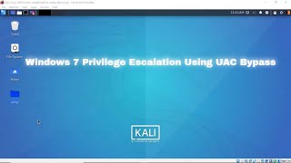 Windows 7 Privilege Escalation Using UAC Bypass