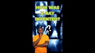 How was X-Ray invented? #health #information #physics #xray #medical #bones #shorts #science