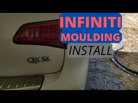 INFINITI QX 56 Moulding install how to ( rear passenger side moulding )