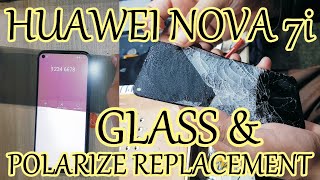 Huawei Nova 7i Polarizer & Glass Replacement