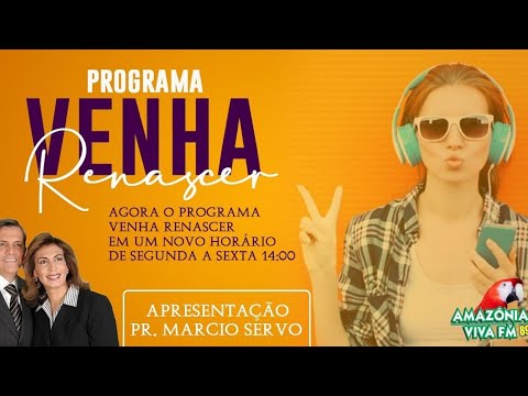  PROGRAMA VEM RENASCER - PR MARCIO SERVO