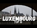 Top 10 things to do in luxembourg