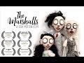 The Marshalls- A Short Stop-Motion Film