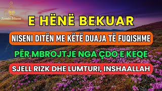 Download Lagu E Hënë Lutje për rizk të bollshëm, mbrojtje nga çdo e keqe dhe për të lehtësuar çdo çështje MP3 Download Lagu E Hënë Lutje për rizk të bollshëm, mbrojtje nga çdo e keqe dhe për të lehtësuar çdo çështje MP3