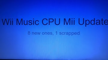 Another Wii Music CPU Mii Update