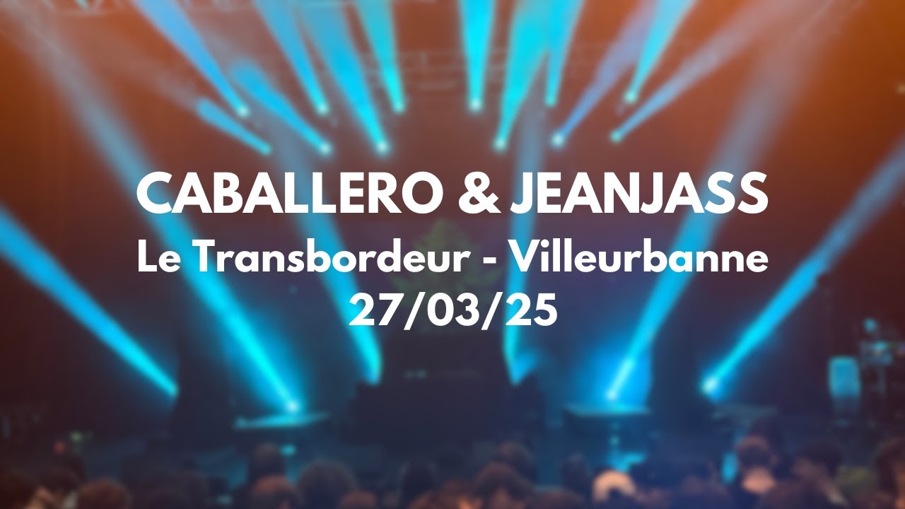 Regardez Caballero & JeanJass - Le Transbordeur - Villeurbanne - 27/03/2025 sur YouTube Regardez Caballero & JeanJass - Le Transbordeur - Villeurbanne - 27/03/2025 sur YouTube
