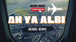 Ah Ya Albi Arabic Remix Cover New Edition