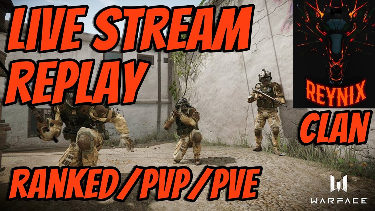 Warface PS4 Play Ranked Reynix Clan Live 