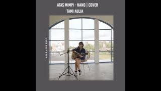 Sebatas Mimpi - Nano | Cover Tami Aulia | Lirik Lagu | StoryWA | StatusWA | Shorts