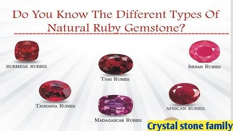 How many different types of rubies are there?