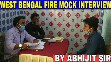 WB PSC FIRE MOCK INTERVIEW. BY ABHIJIT SIR #2020-2021#