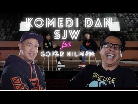 KOMEDI DAN SJW feat GOFAR HILMAN
