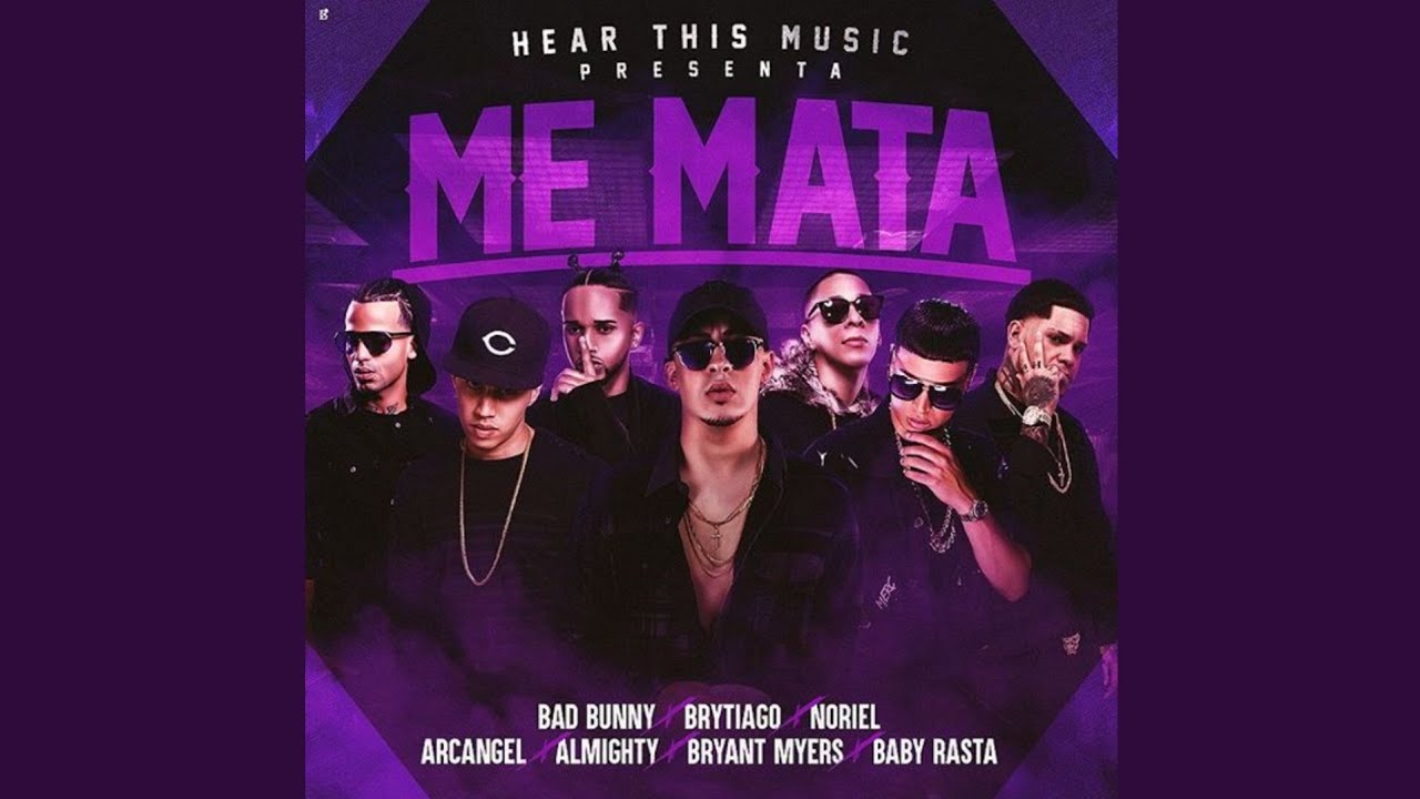 Bad Bunny Ft. Brytiago, Noriel, Arcangel, Almighty, Bryant Myers, Baby ...