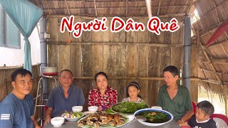 Bữa nay mình nấu món khác đi Cha đòi ăn canh canh chua hoài vậy | Người Dân Quê