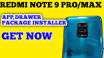 How to Enable App Drawer in Redmi Note 9 PRO OR Redmi Note 9 Pro Max | Package Installer Update😮