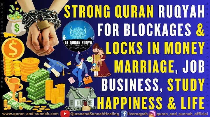 Strong Quran Ruqyah for Blockages & Locks in Money, Marriage, Job, Business, Study, Happiness & Life
