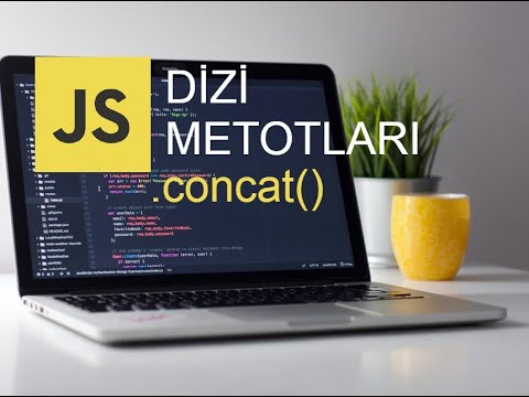 JAVASCRİPT DİZİ METOTLARI | CONCAT DİZİ METODU