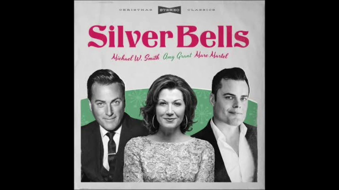 Silver Bells (Instrumental Version) Marc Martel, Michael W Smith