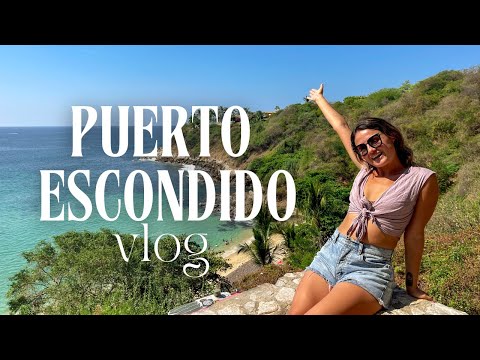 MEXICO VLOG 🇲🇽 Life in Puerto Escondido | What I ate, Things to do \u0026 Daily Life