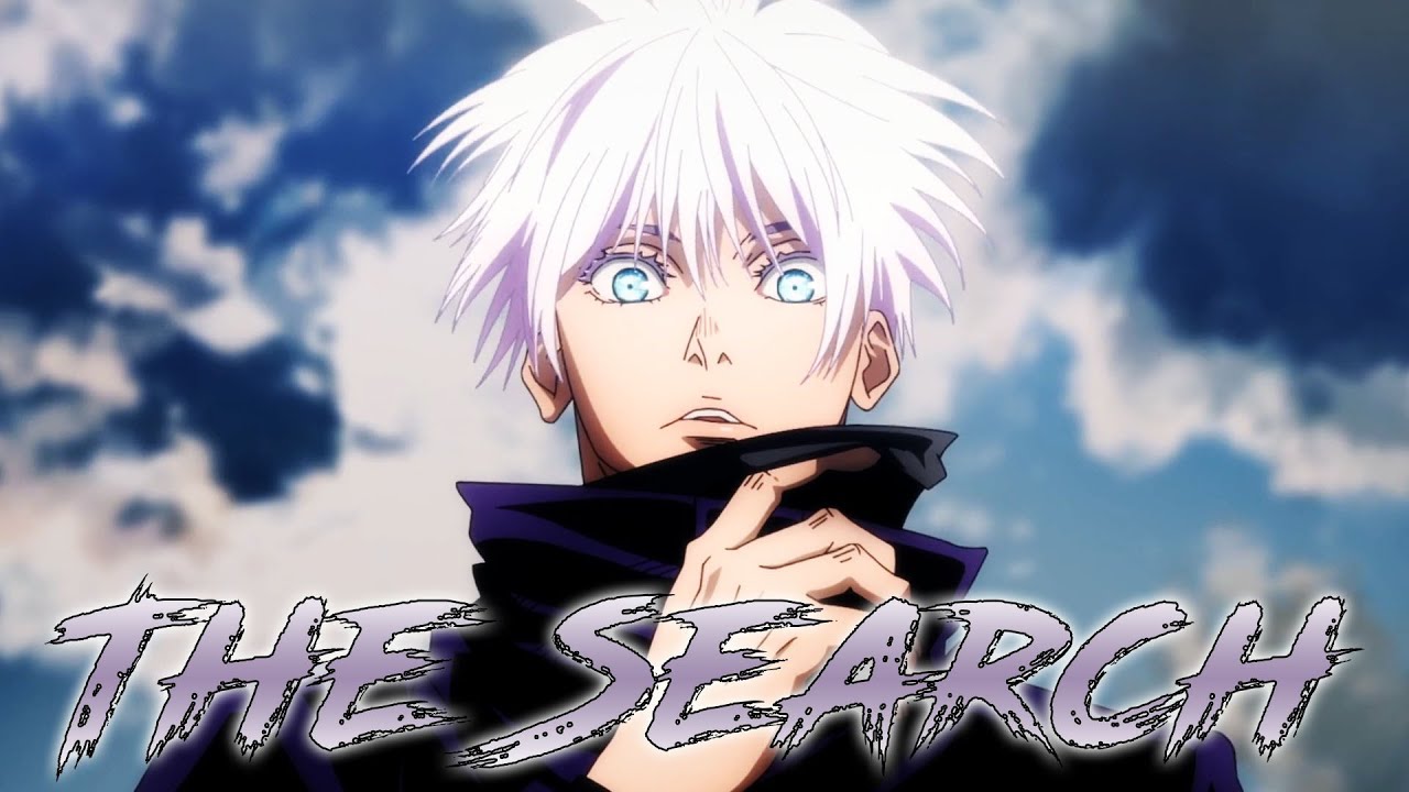 The Search「AMV」(Satoru Gojo Jujutsu Kaisen)
