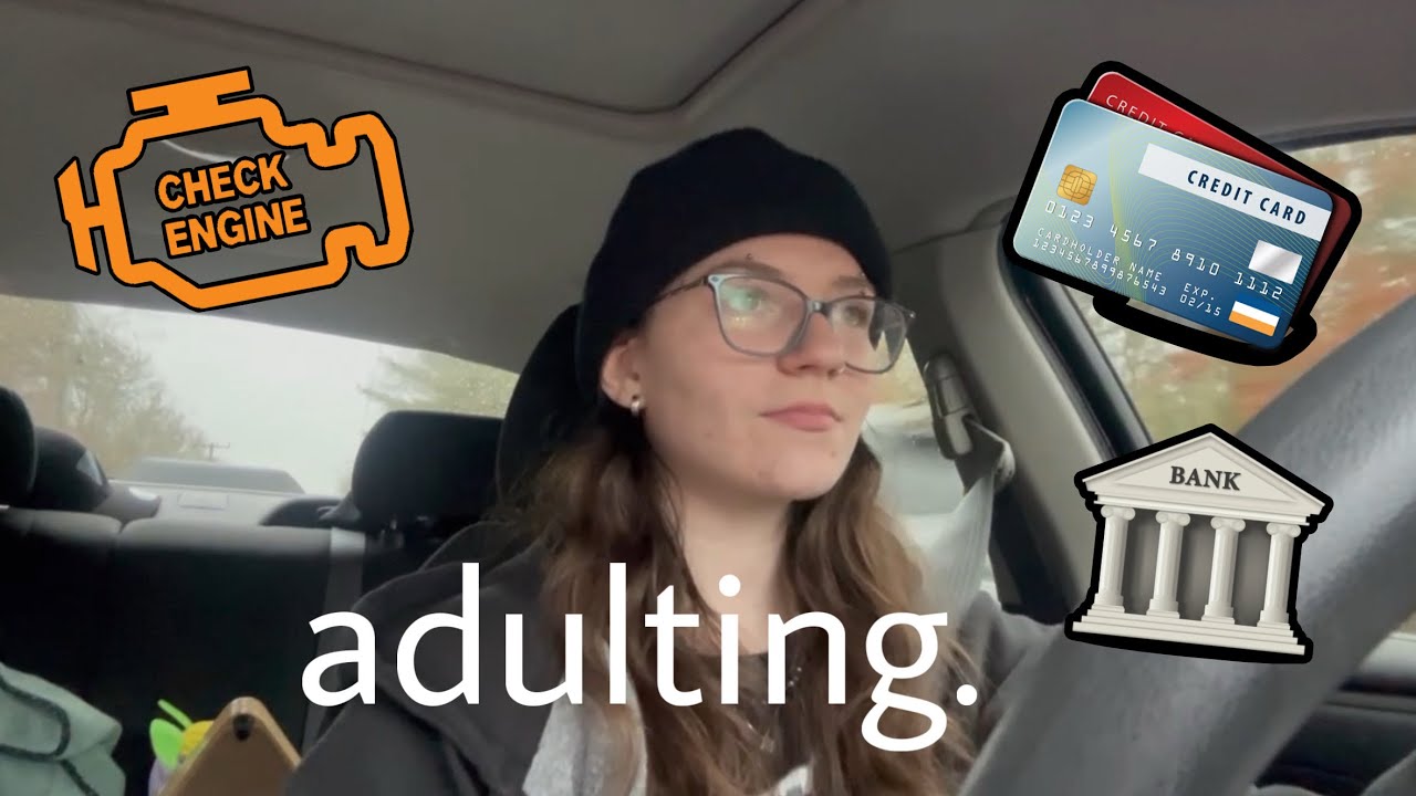 locking into adulthood (oil change, credit cards, bank deposit) | vlog?