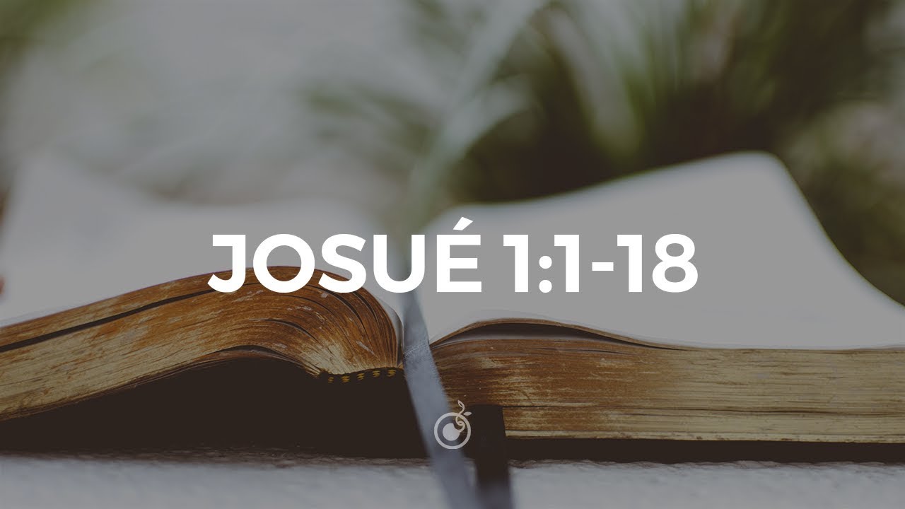 Josué 1:1 al 18 (Omar Lozano) | Semilla Veracruz