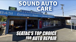 Sound Auto Care – Serving SeaTac, Washington with Over 25 Years of Experience
