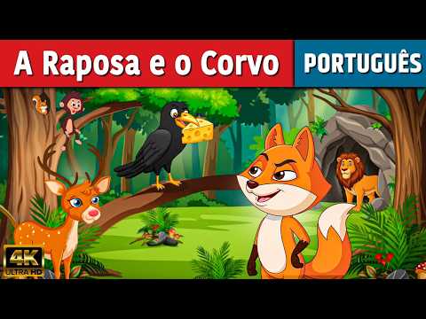 A Raposa E O Corvo - História infantil | Contos de Fadas Portugues | Historinhas para dormir