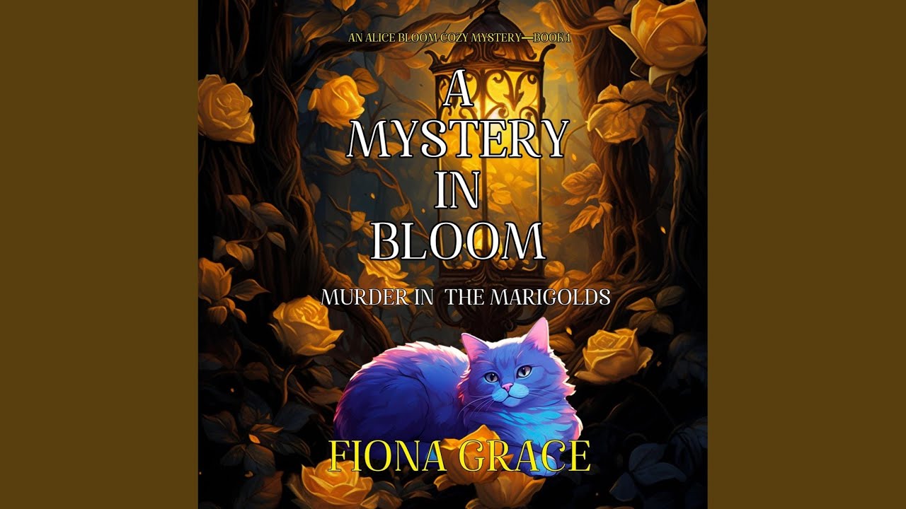 Chapter 01 - A Mystery in Bloom: Murder in the Marigolds (An Alice Bloom Cozy Mystery—Book 1)