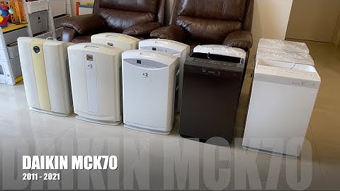 Tổng hợp các dòng lọc không khí Daikin MCK70 2011 đến 2021