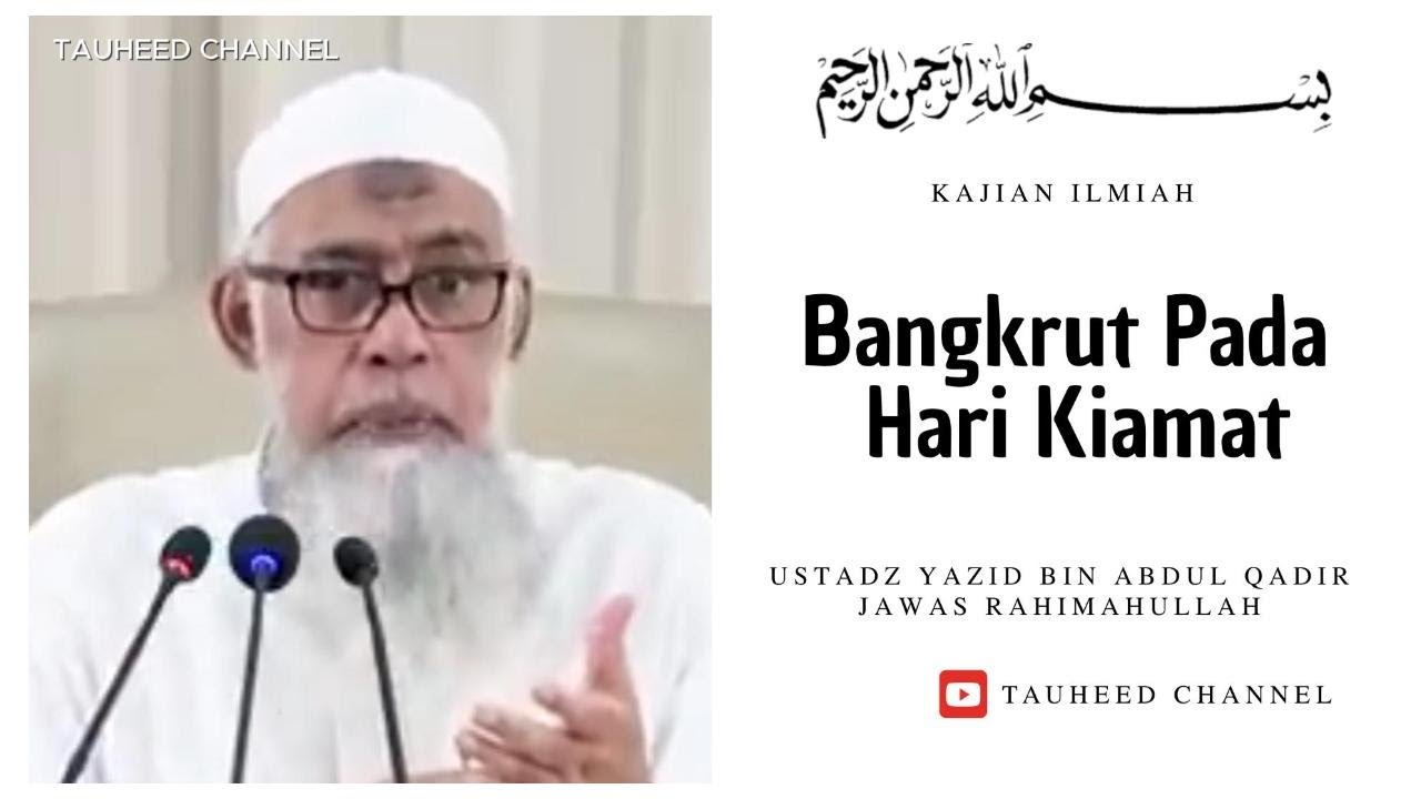 Ustadz Yazid Bin Abdul Qadir Jawas - Kajian Sunnah - Bangkrut Pada Hari Kiamat