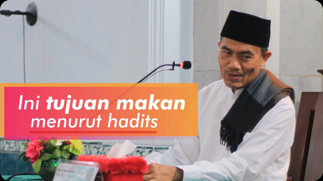 Jangan Salah Tujuan Makan - Dr Setiawan Bin Lahuri - Kajian Fiqh