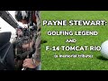 Payne Stewart: Golfing Legend and F-14 Tomcat RIO (a memorial tribute)