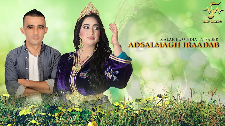 Malak El Ouajdia Ft Saber - Adsalmagh Iraadab (video lyric) | 2025