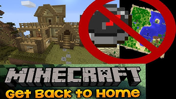 How to Find your House In Minecraft If your lost !