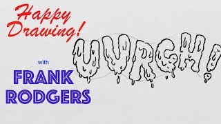 How to Draw Basic Comic Effects #6 - 'Drippy' Lettering - Illustration Live with Frank Rodgers