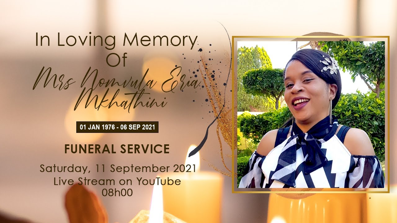 Download FUNERAL SERVICE OF THE LATE MRS. NOMVULA ERIA MKHATHINI