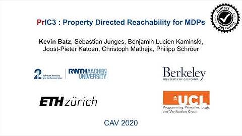 Kevin Batz: "PrIC3: Property Directed Reachability for MDPs" @CAV 2020
