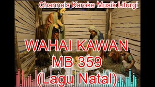 Wahai Kawan  Instrumen Karoke Mb 359 lagu Natal