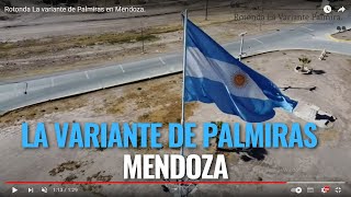 Rotonda La variante de Palmiras en Mendoza.