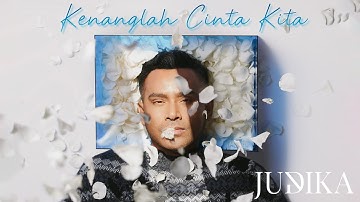 Judika - Kenanglah Cinta Kita (Official Lyric Video)
