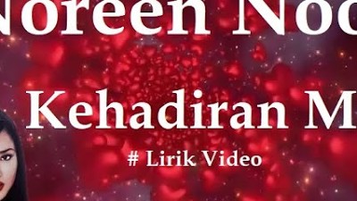 Noreen Noor ~Kehadiran Mu ~Lirik