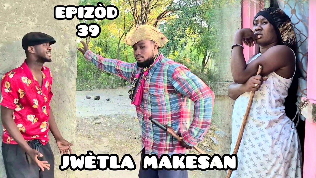 JWÈTLA MAKESAN. EPISOD 39