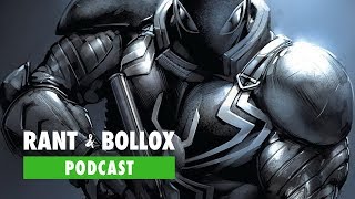 The Venom Movie and Everything Else We Missed - Rant & Bollox (Ep.13) @RantandBollox