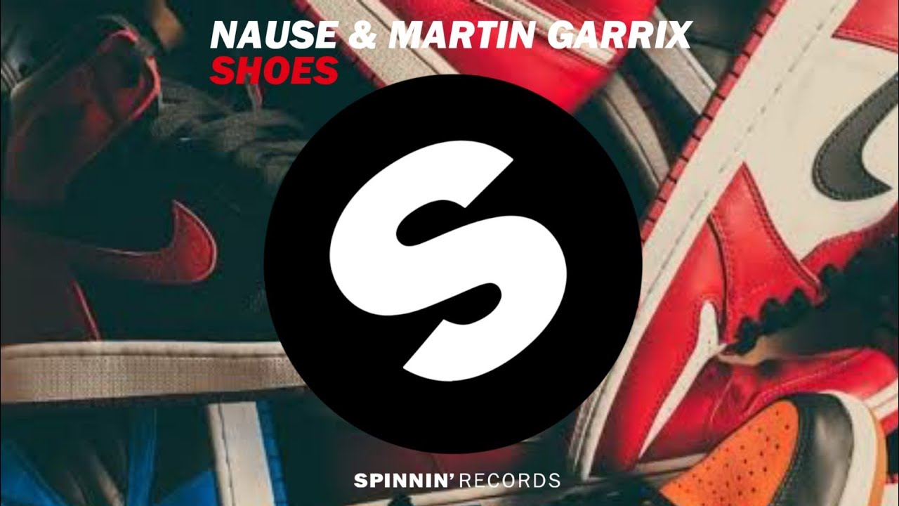 esposa Flotar Tratamiento Preferencial Nause & Martin Garrix - Shoe || Requested Video - YouTube