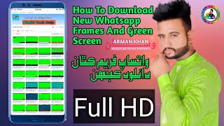 How To Download Daily New Whatsapp Frames And Green Screen Status screenshot 4