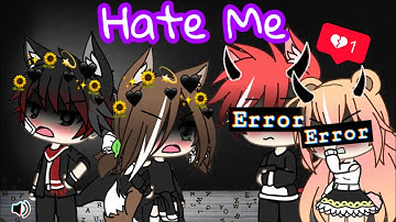 Hate me by Ellie Goulding ft Juice WRLD GLMV Gacha Life music video
