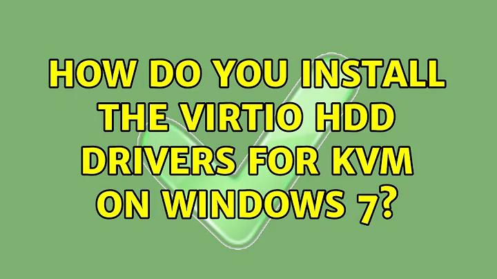 Ubuntu: How do you install the VirtIO HDD drivers for KVM on Windows 7?